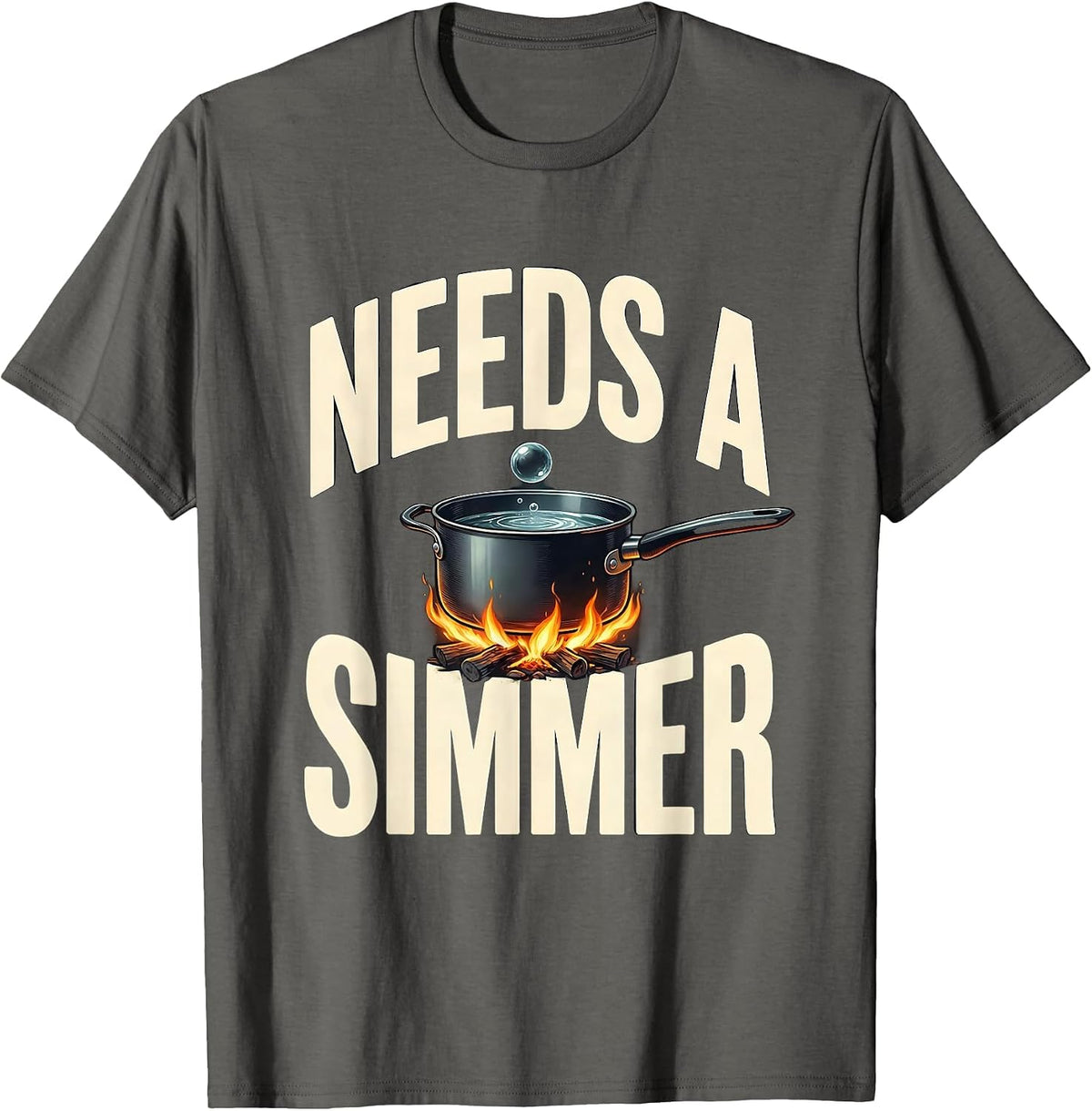 Men's Needs A Simmer Funny Chef Cook Kitchen Staff Gift T-Shirt - Asphalt Grey