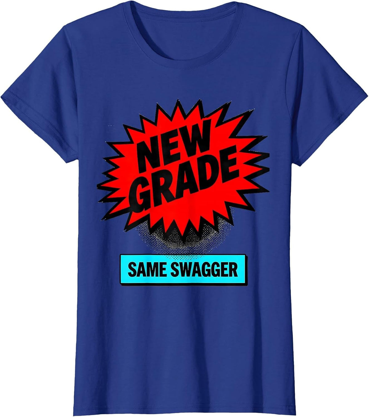 Women's New Grade Same Swagger Pop Art Teacher Back To School First T-Shirt - Royal Blue