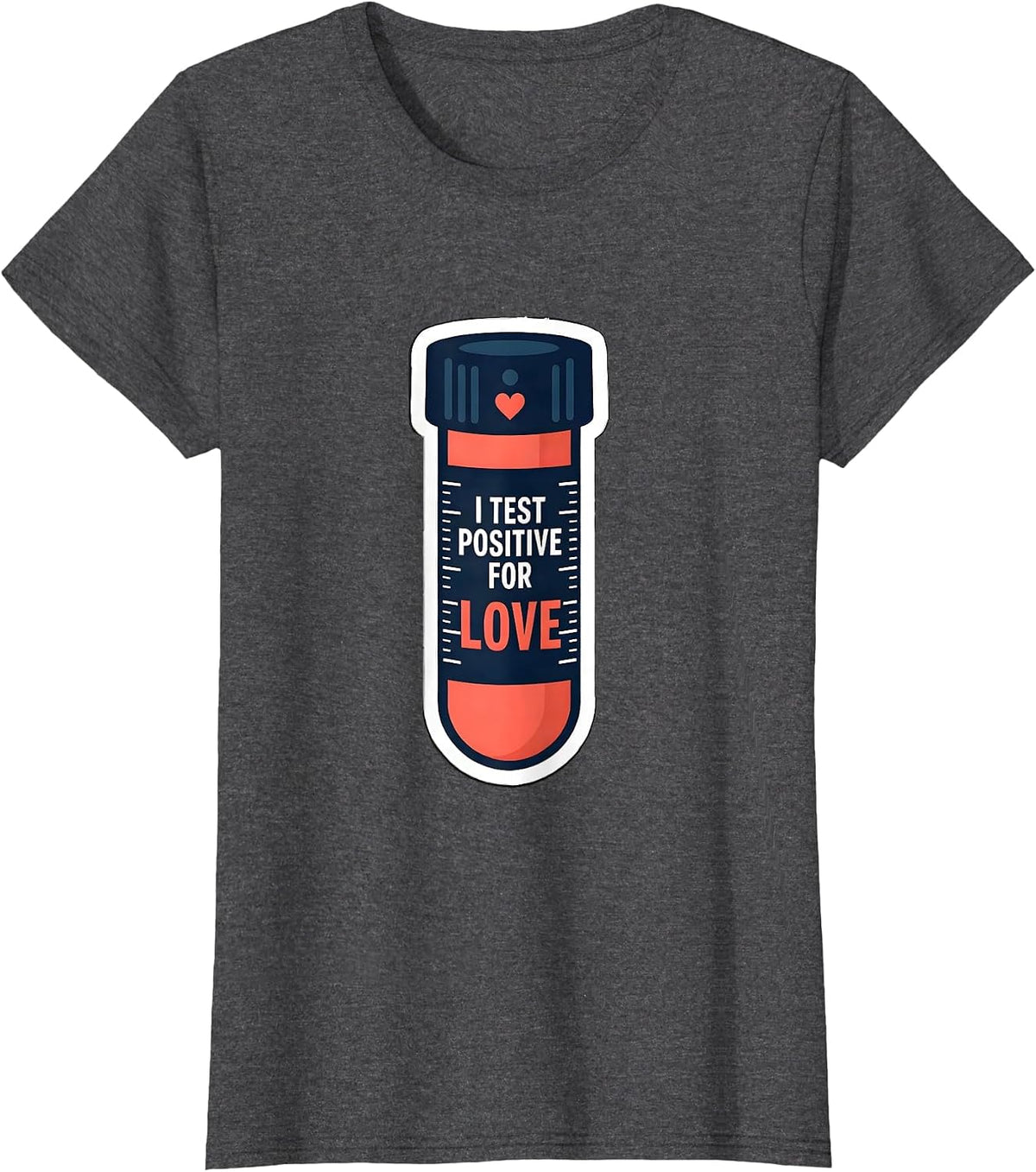 Women's I Test Positive For Love Funny Teacher Valentine Gift T-Shirt - Dark Heather Grey
