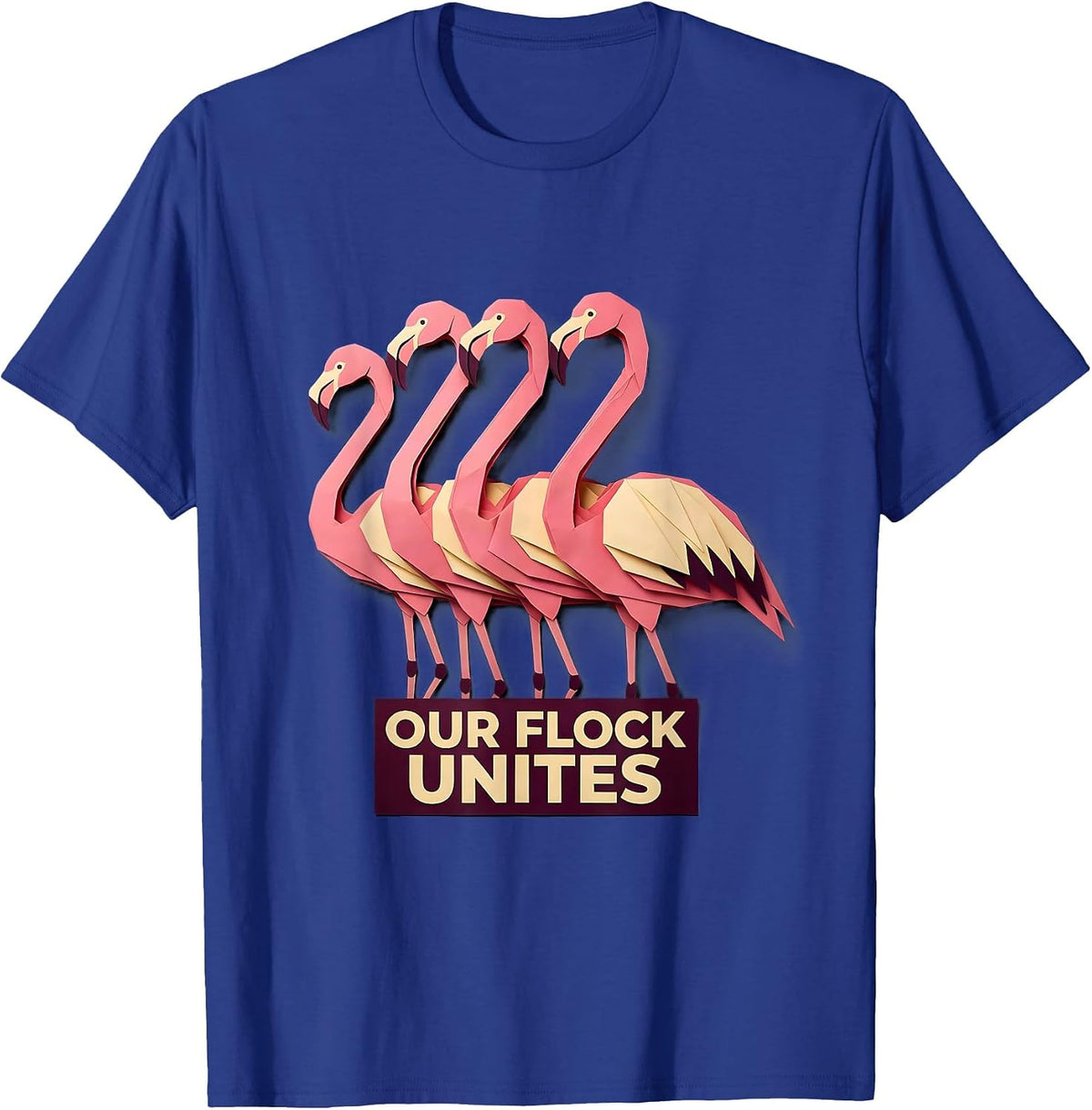 Our Flock Unites Funny Flamingo Lover Novelty Humor T-Shirt - Royal Blue