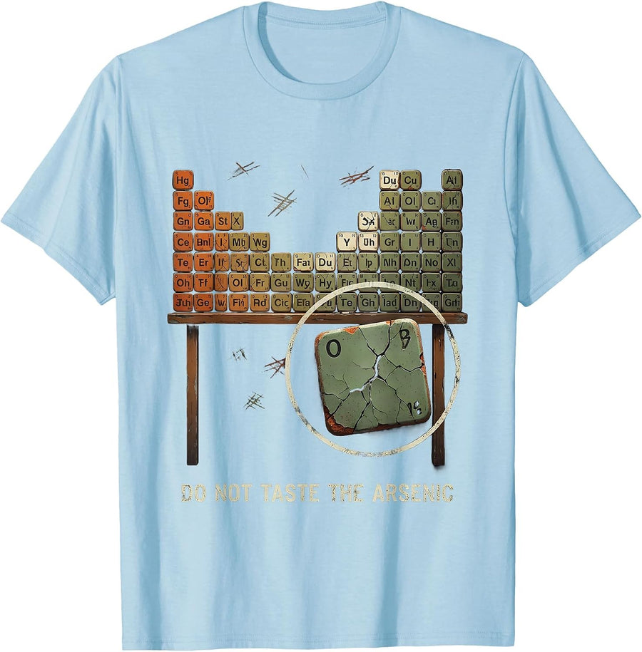 Men's Do Not Taste The Arsenic Funny Periodic Table Chemistry T-Shirt - Baby Blue
