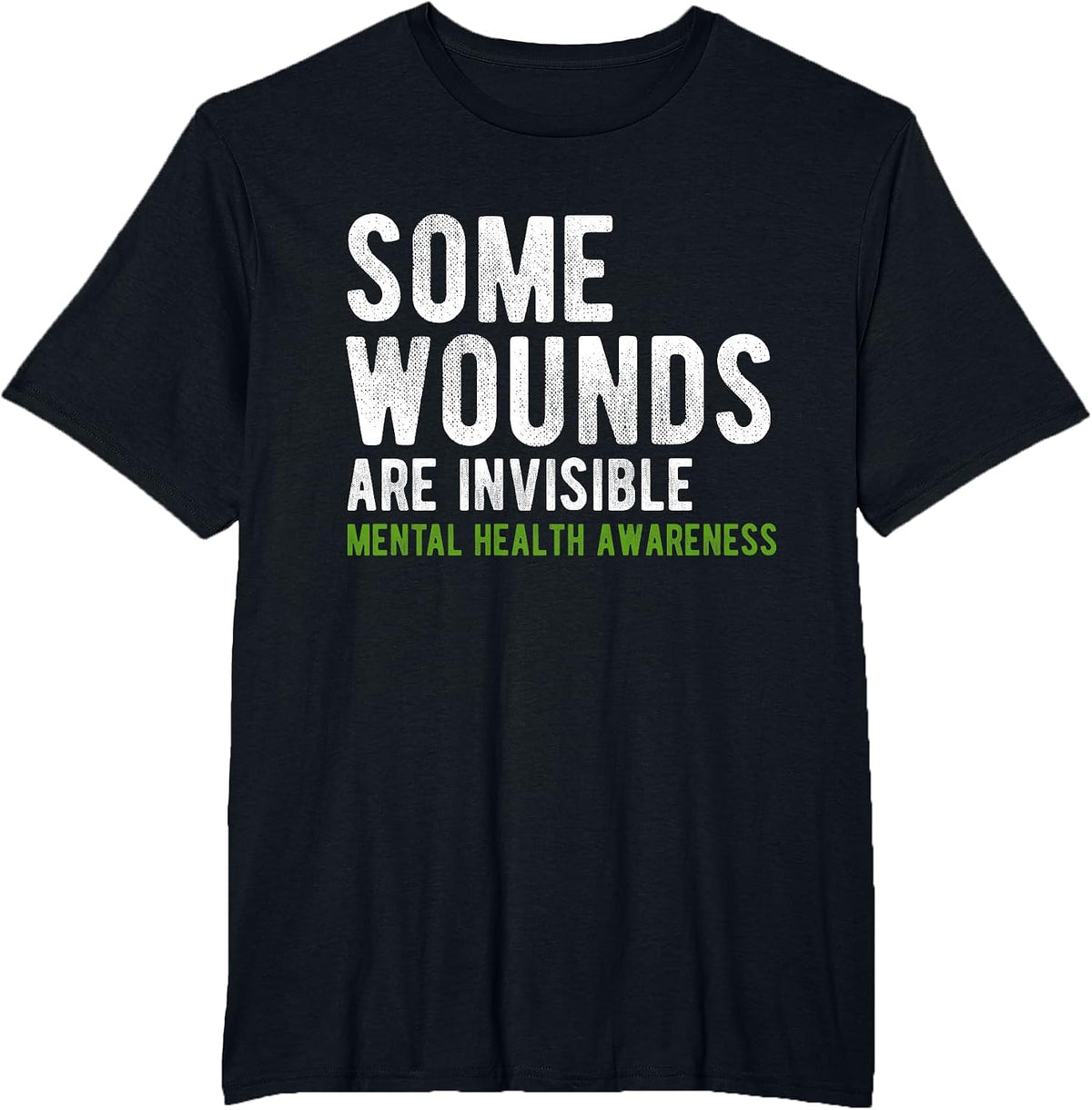 Some Wounds are Invisible Mental Health Awareness T-Shirt - Black