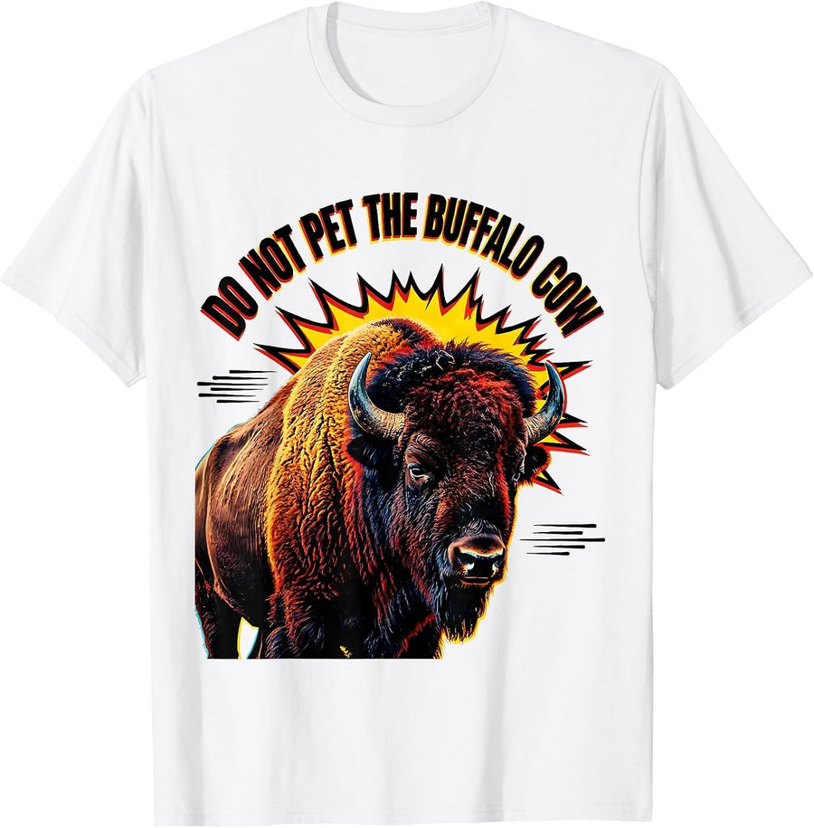 Men's Do Not Pet The Buffalo Cow Pop Art Bison Lover Vintage T-Shirt - White