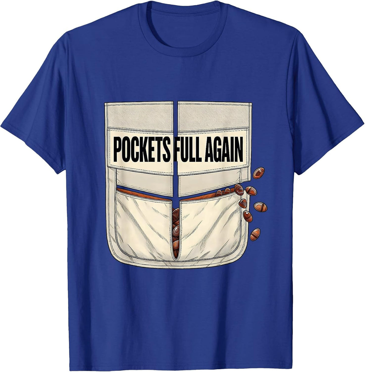 Pockets Full Again Funny Rock Collector Geode Hunter Geology T-Shirt - Royal Blue