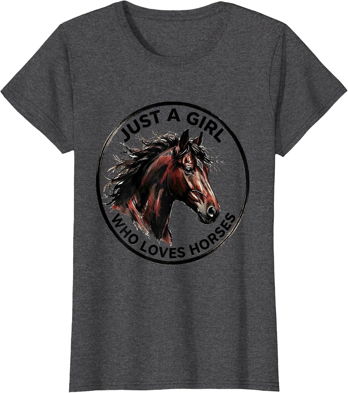Women's Just a Girl Who Loves Horses Equestrian Design T-Shirt - Dark Heather Grey