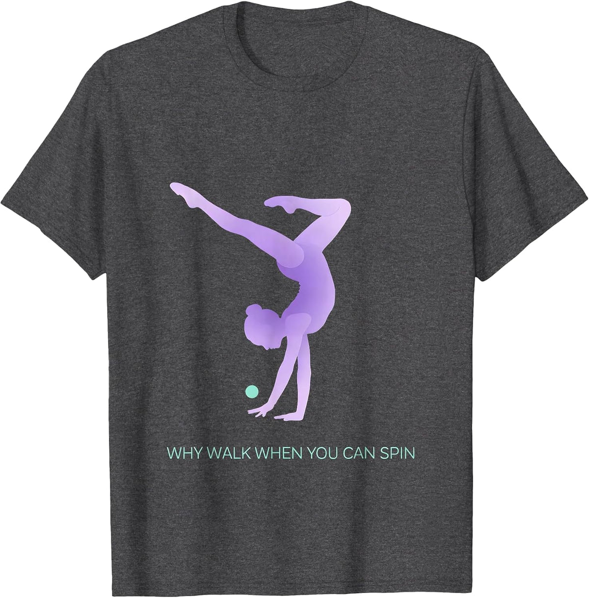 Why Walk When You Can Spin Funny Gymnastic Girl Kids T-Shirt - Dark Heather Grey