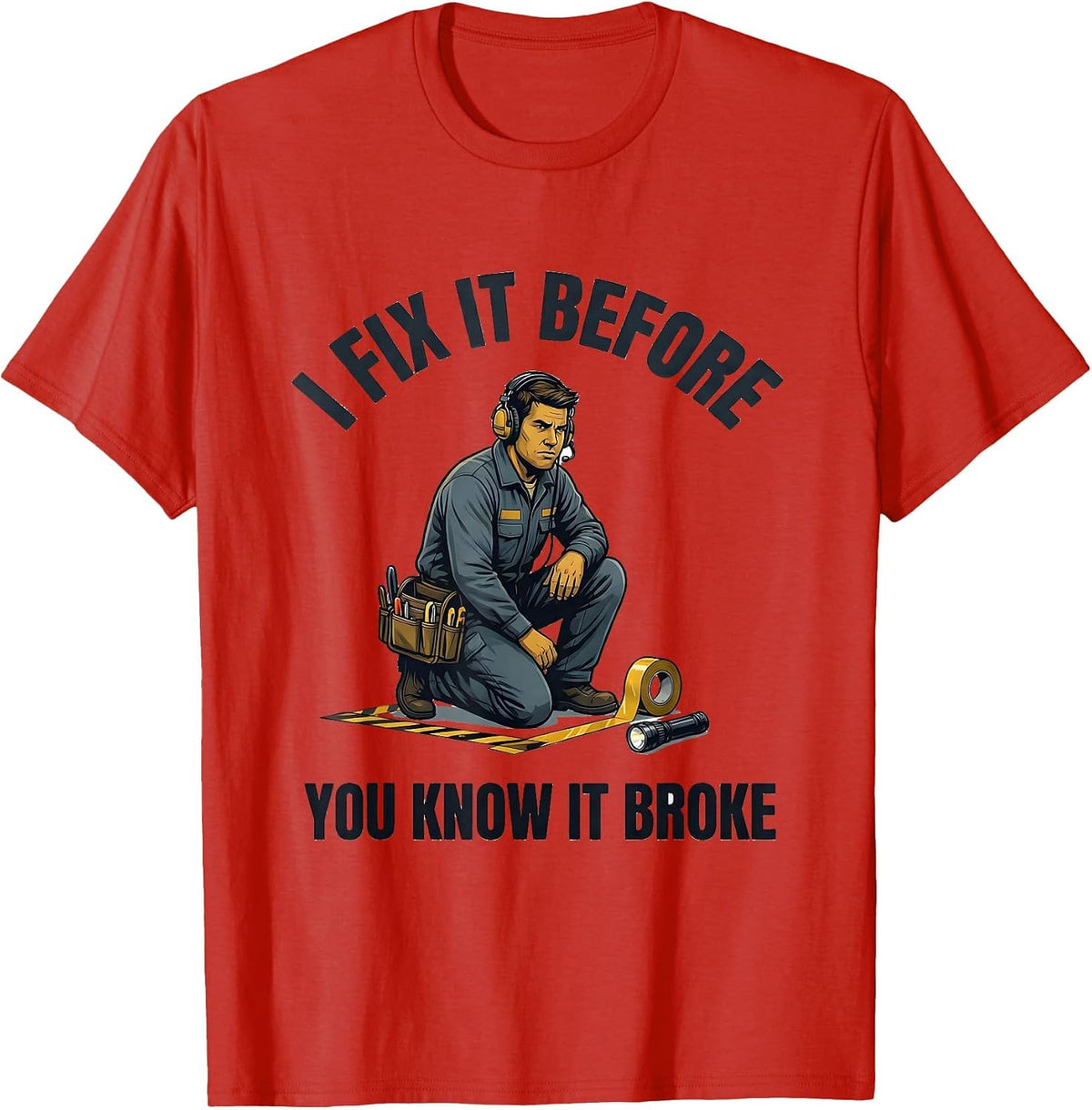 Men's I Fix It Before You Know It Broke Funny Theatre Kid Musical T-Shirt - Red