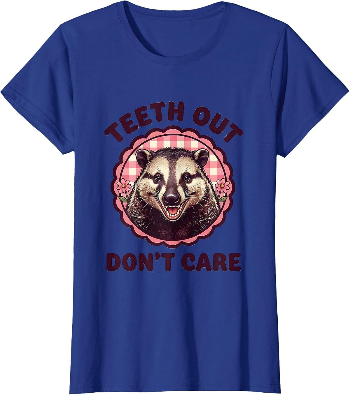 Women's Teeth Out Don't Care Funny Opossum Design T-Shirt - Royal Blue