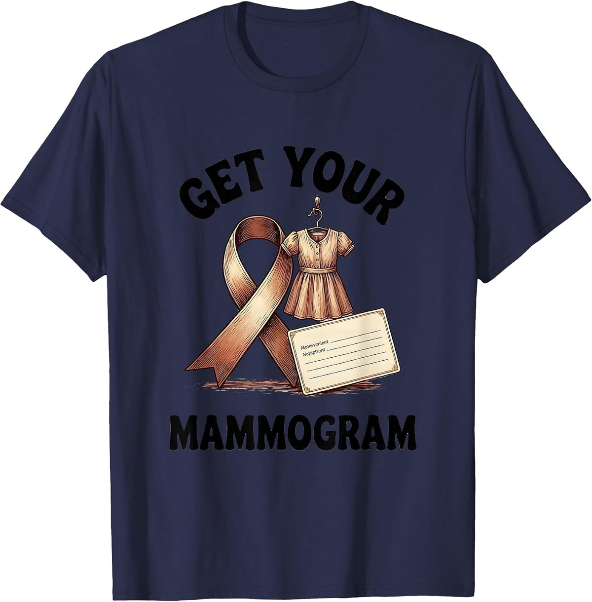 Get Your Mammogram Bold Medical Imaging Tech Occupational T-Shirt - Navy Blue