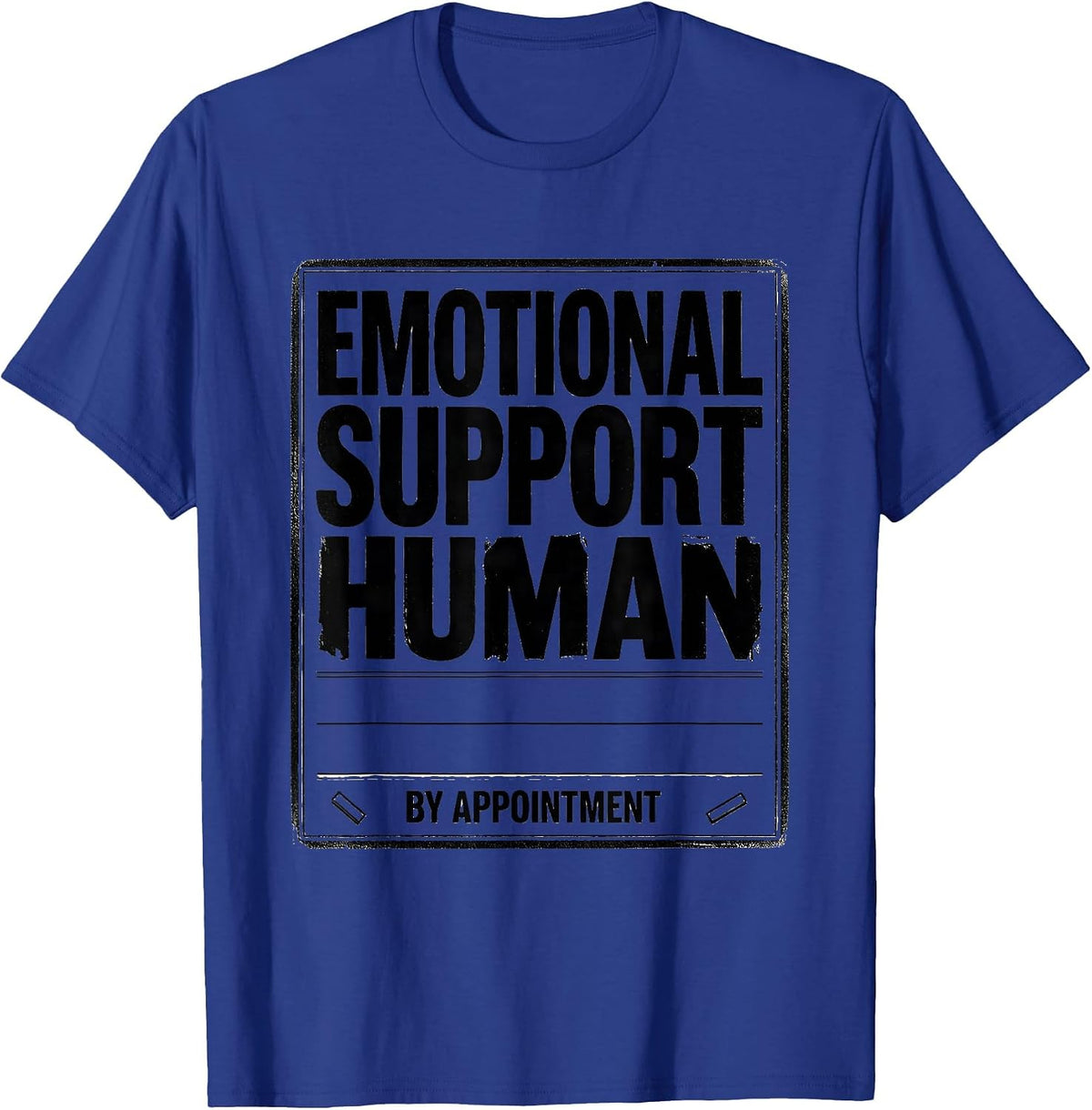 Men's Emotional Support Human, By Appointment Therapist T-Shirt - Royal Blue
