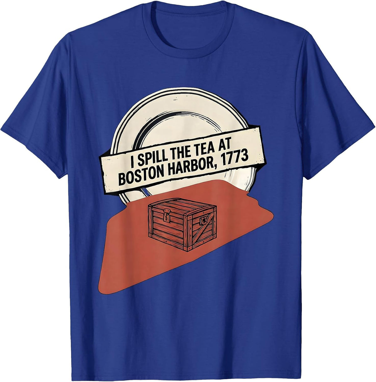 I Spill The Tea At Boston Harbor, 1773 Funny History Teacher T-Shirt - Royal Blue