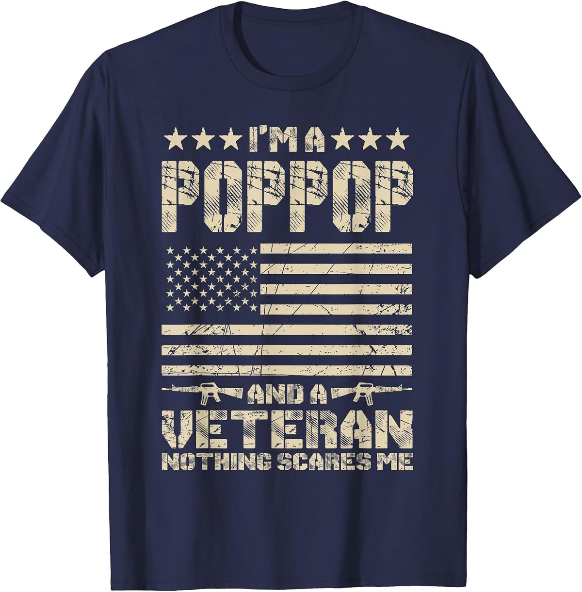 I'm a Poppop and a Veteran Nothing Scares Me Proud US Army T-Shirt - Navy Blue