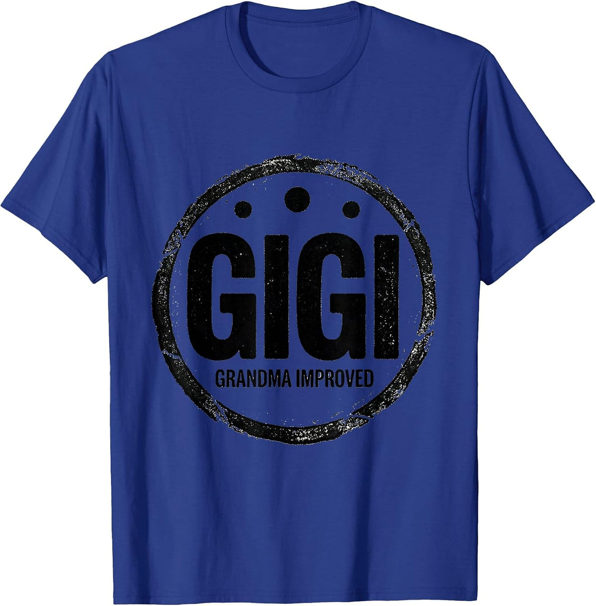 Men's Gigi Grandma Improved Funny Rubber Stamp Grandmother Gift T-Shirt - Royal Blue