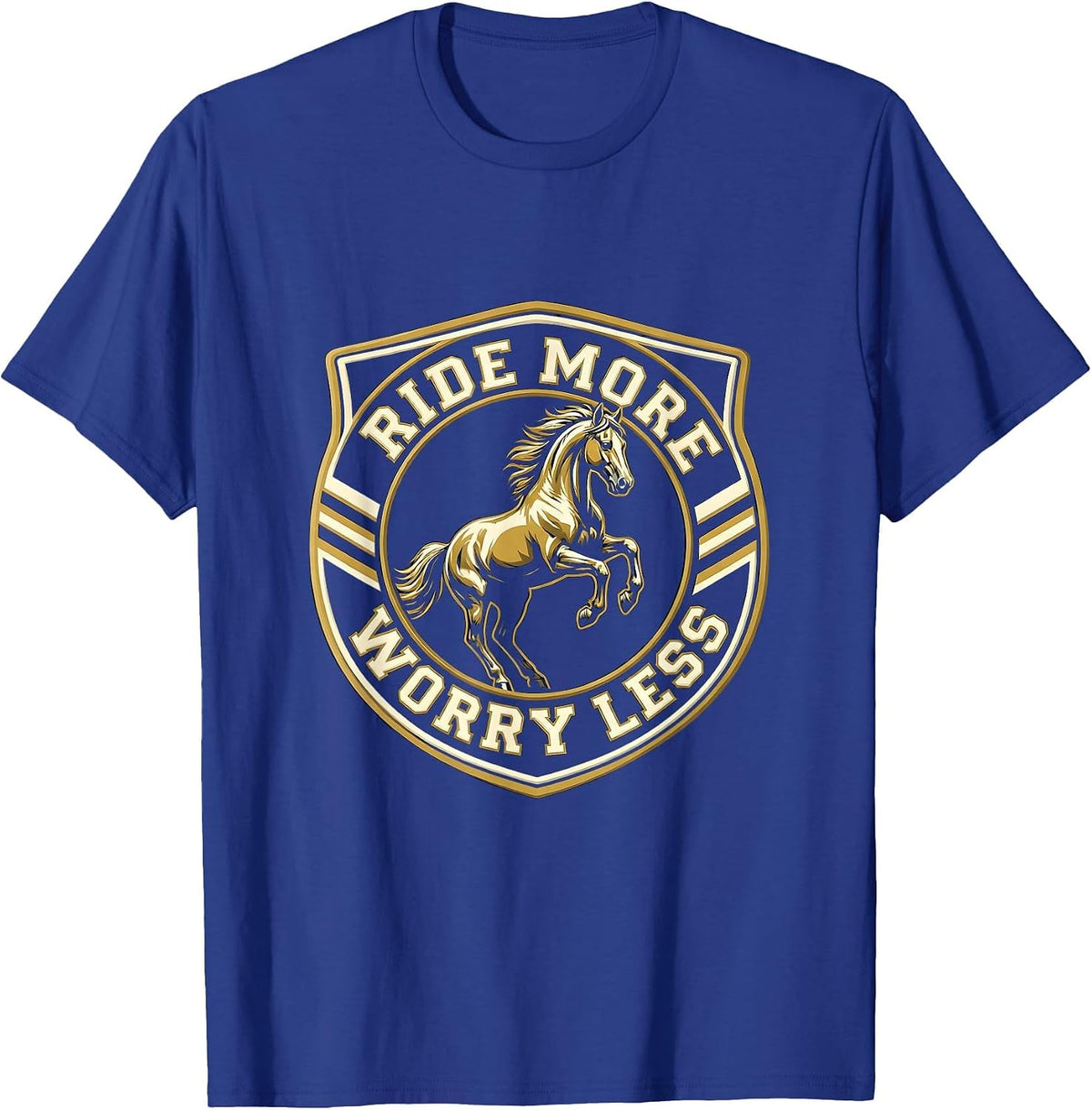 Ride More Worry Less Horse Lover Design T-Shirt - Royal Blue
