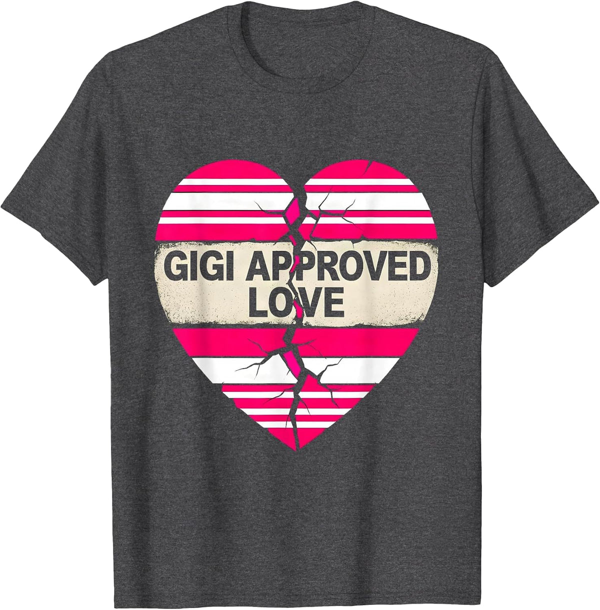 Gigi Approved Love Grandma Gift Design T-Shirt - Dark Heather Grey