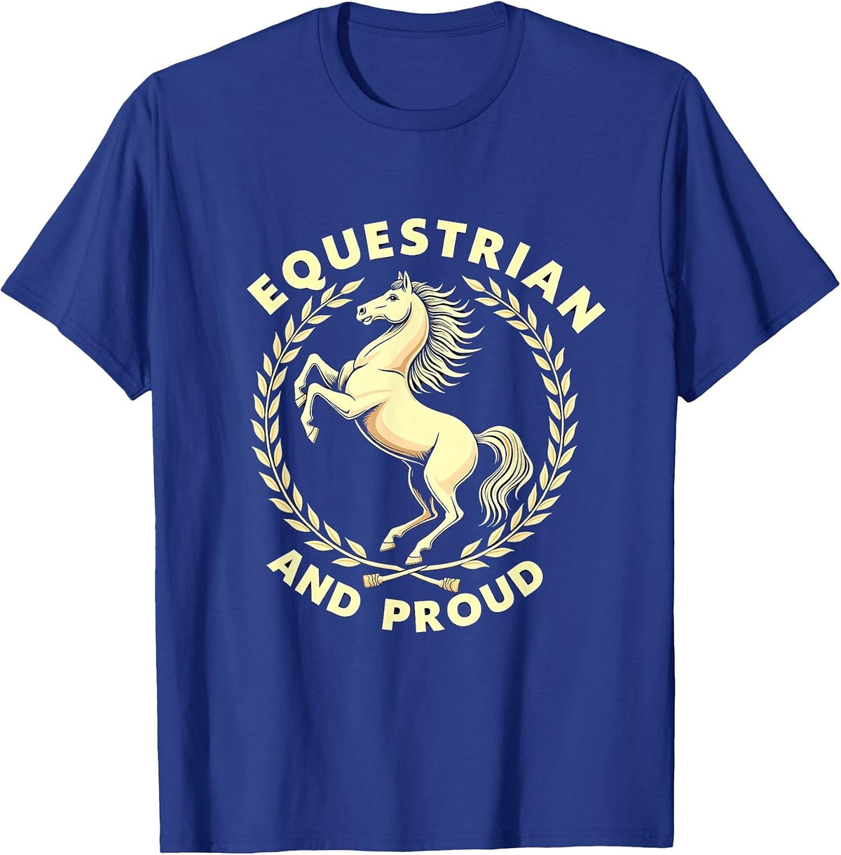 Equestrian And Proud Horse Riding Design T-Shirt - Royal Blue