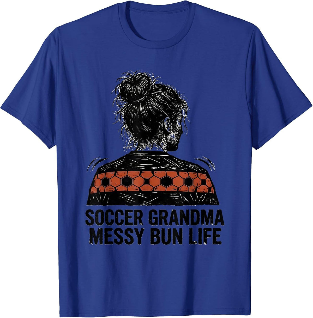 Men's Soccer Grandma Messy Bun Life Linocut Humor T-Shirt - Royal Blue