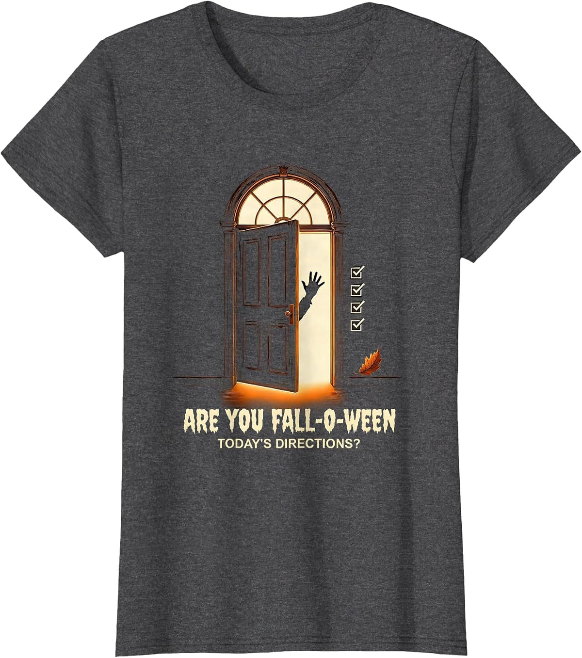 Women's Are You Fall-O-Ween Today’s Directions Teacher T-Shirt - Dark Heather Grey