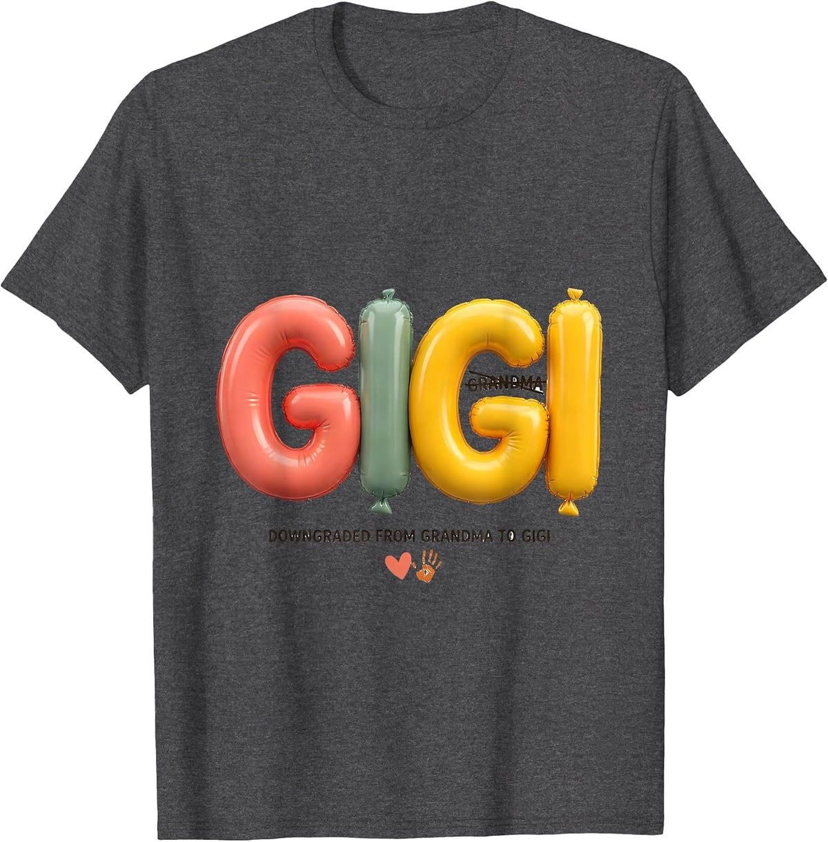 Downgraded From Grandma To Gigi Funny Grandmother Family T-Shirt - Dark Heather Grey