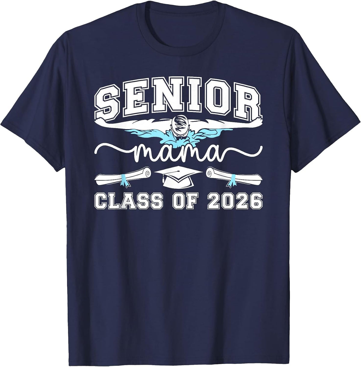 Swim Senior Mama Class of 2026 Swimming Senior Mom 2026 T-Shirt - Navy Blue