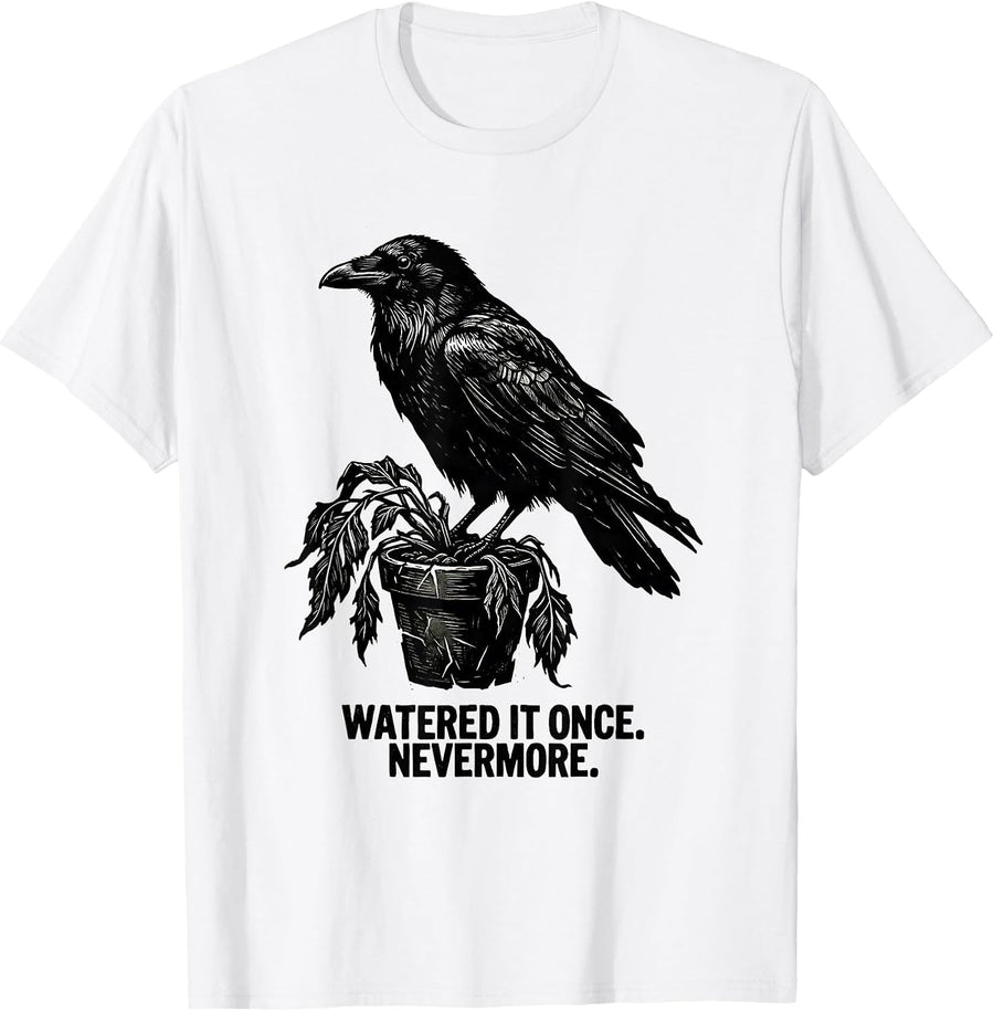 Men's Watered It Once Nevermore Linocut Gothic Humor Edgar Allan T-Shirt - White