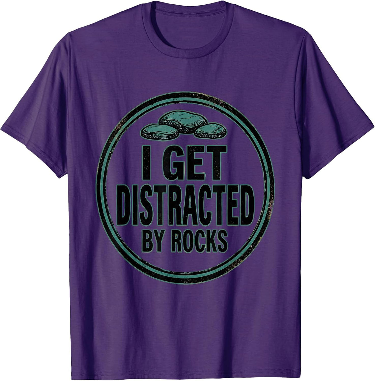 I Get Distracted By Rocks Funny Rock Collector Geology Humor T-Shirt - Purple