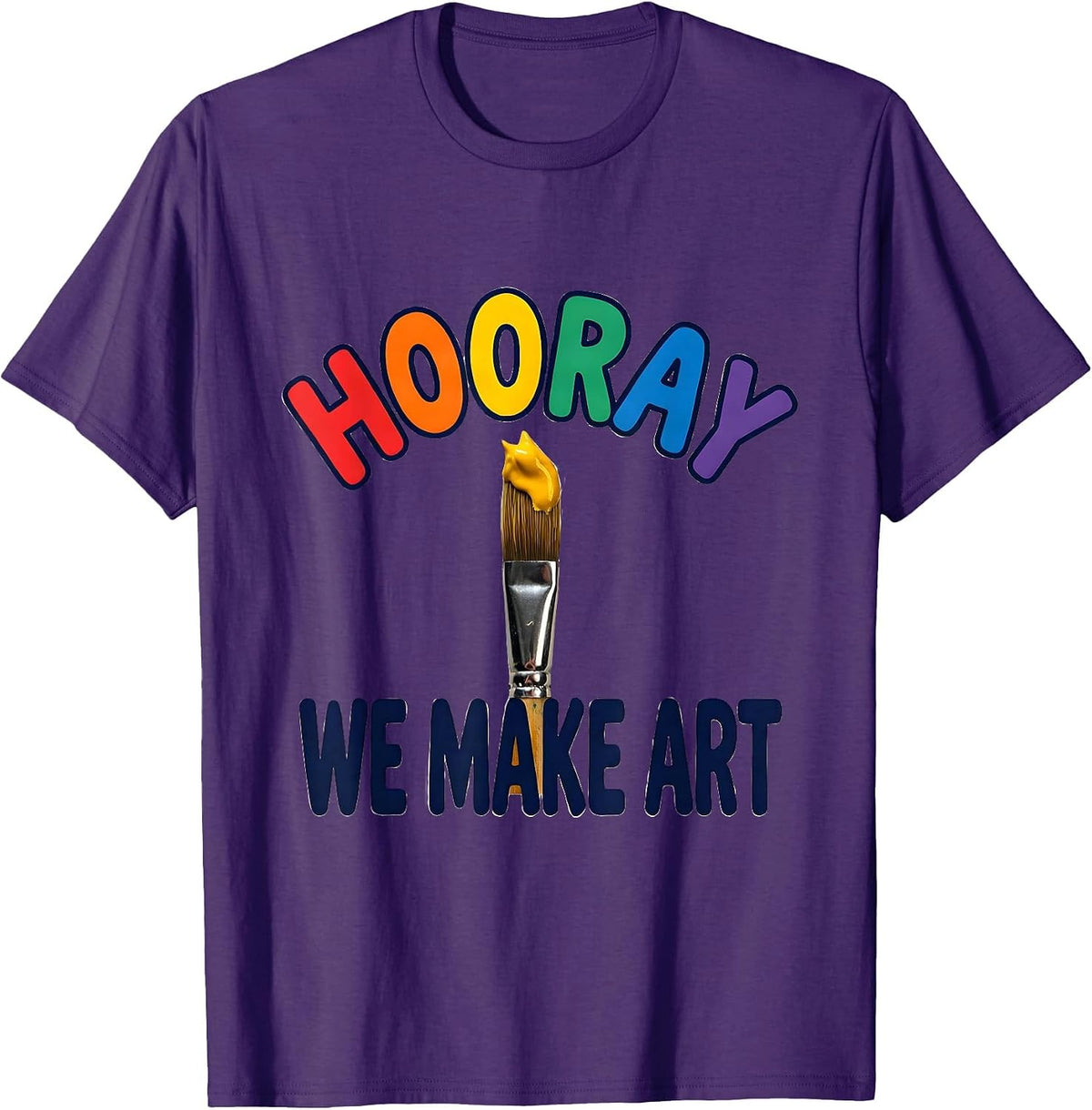 Hooray We Make Art Colorful Art Teacher Back To School T-Shirt - Purple