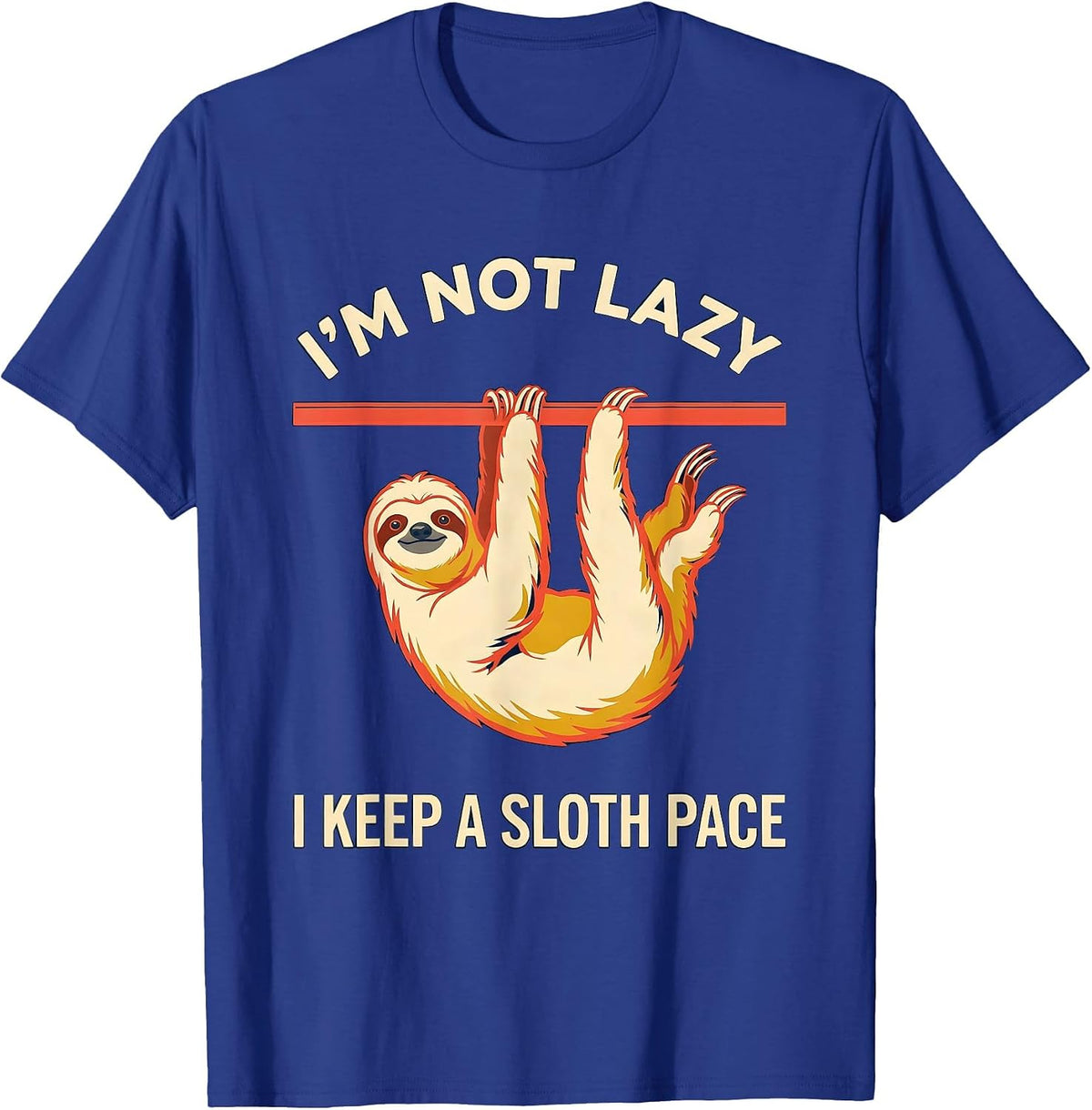 Men's I'm Not Lazy, I Keep A Sloth Pace Funny Sloth Lover Animal T-Shirt - Royal Blue