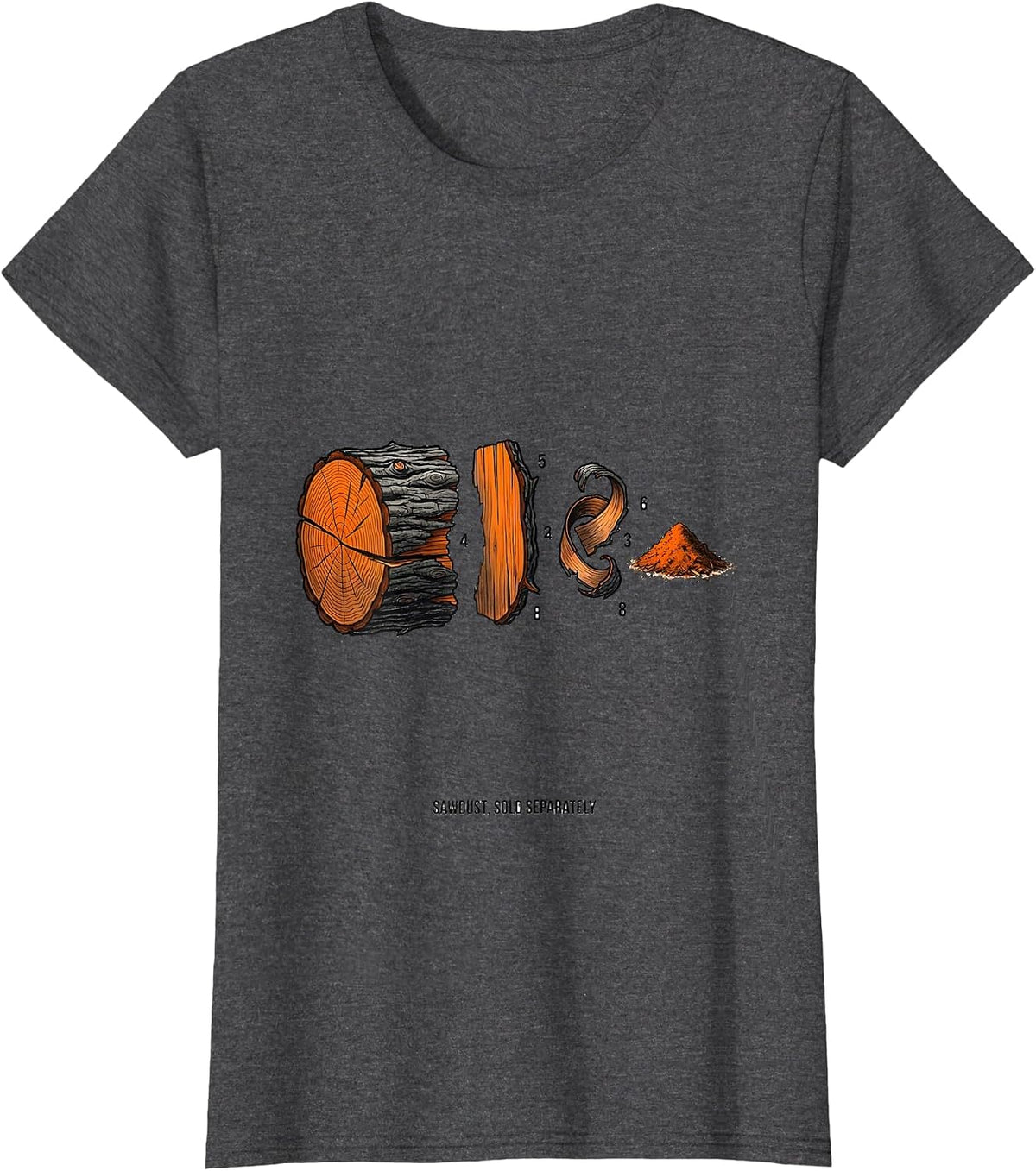Women's Sawdust, Sold Separately Funny Carpenter Woodworker Humor T-Shirt - Dark Heather Grey