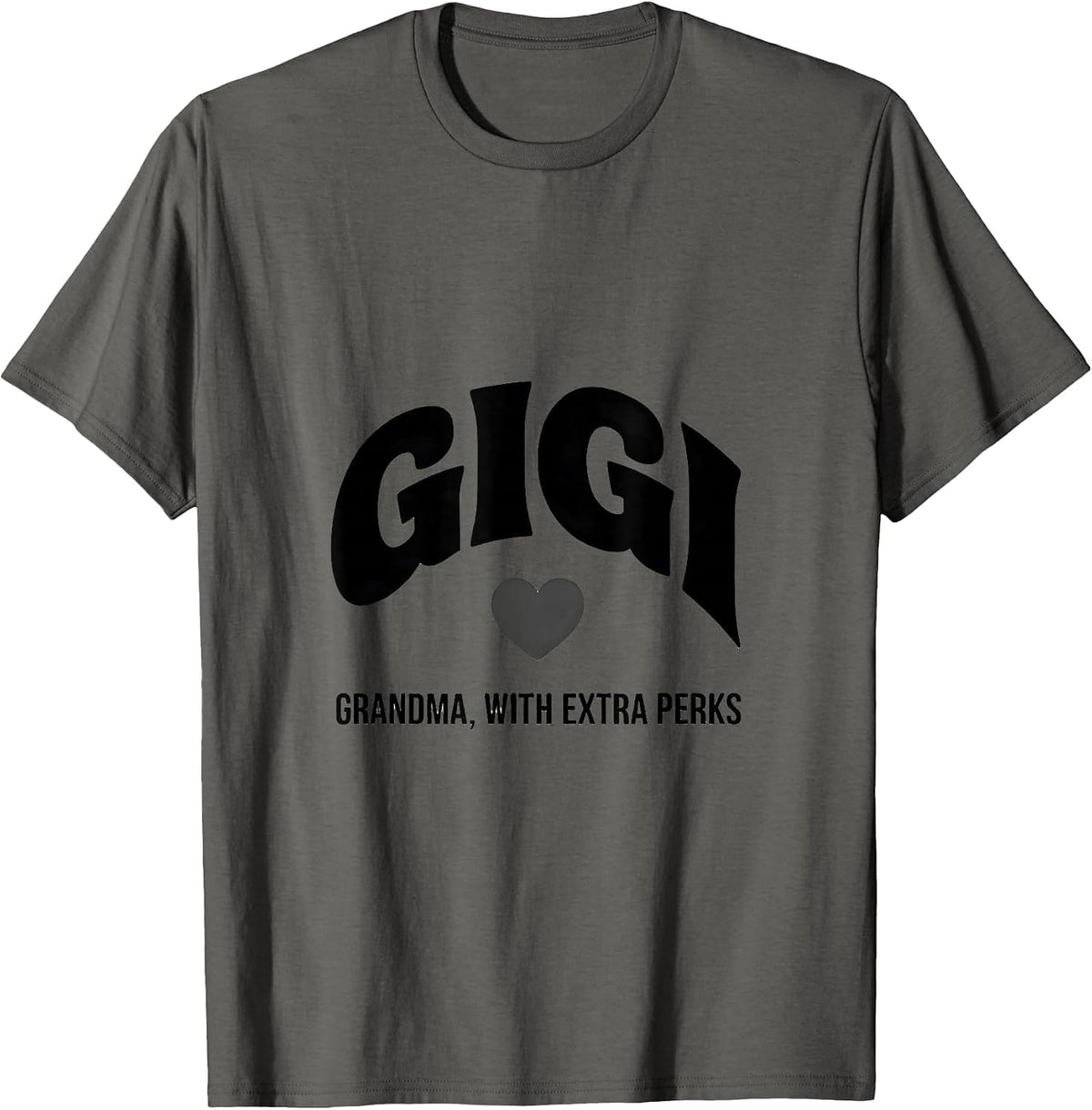 Men's Gigi Grandma With Extra Perks Funny Gift for Grandmothers T-Shirt - Asphalt Grey