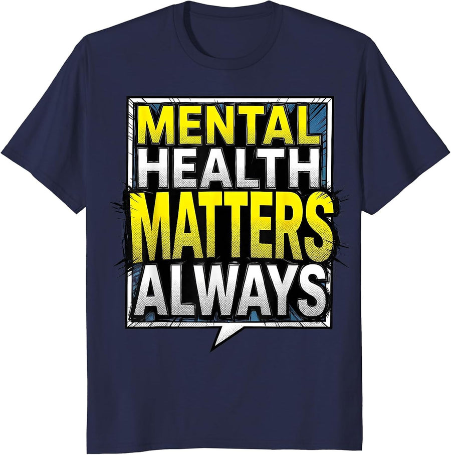 Mental Health Matters Always Suicide Awareness Design T-Shirt - Navy Blue