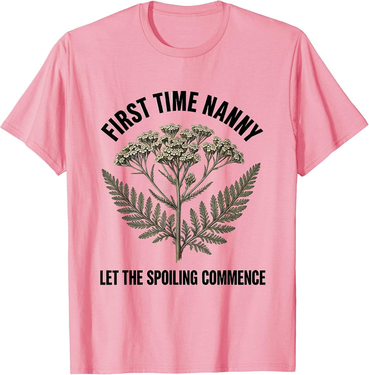 Men's First Time Nanny Let The Spoiling Commence Grandparent T-Shirt - Pink