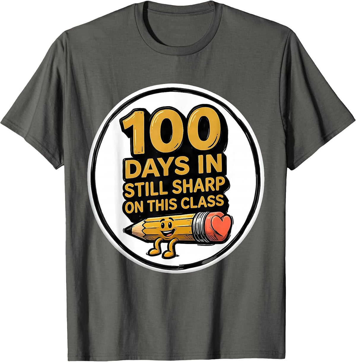100 Days In Still Sharp On This Class Teacher Appreciation T-Shirt - Asphalt Grey