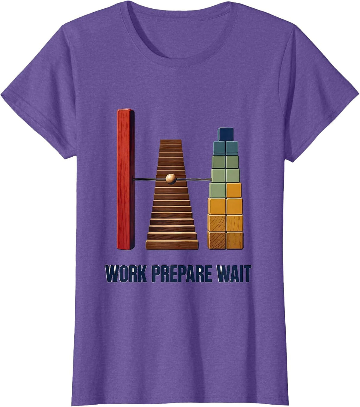 Work Prepare Wait Stencil Graphic Montessori Teacher T-Shirt - Purple Heather