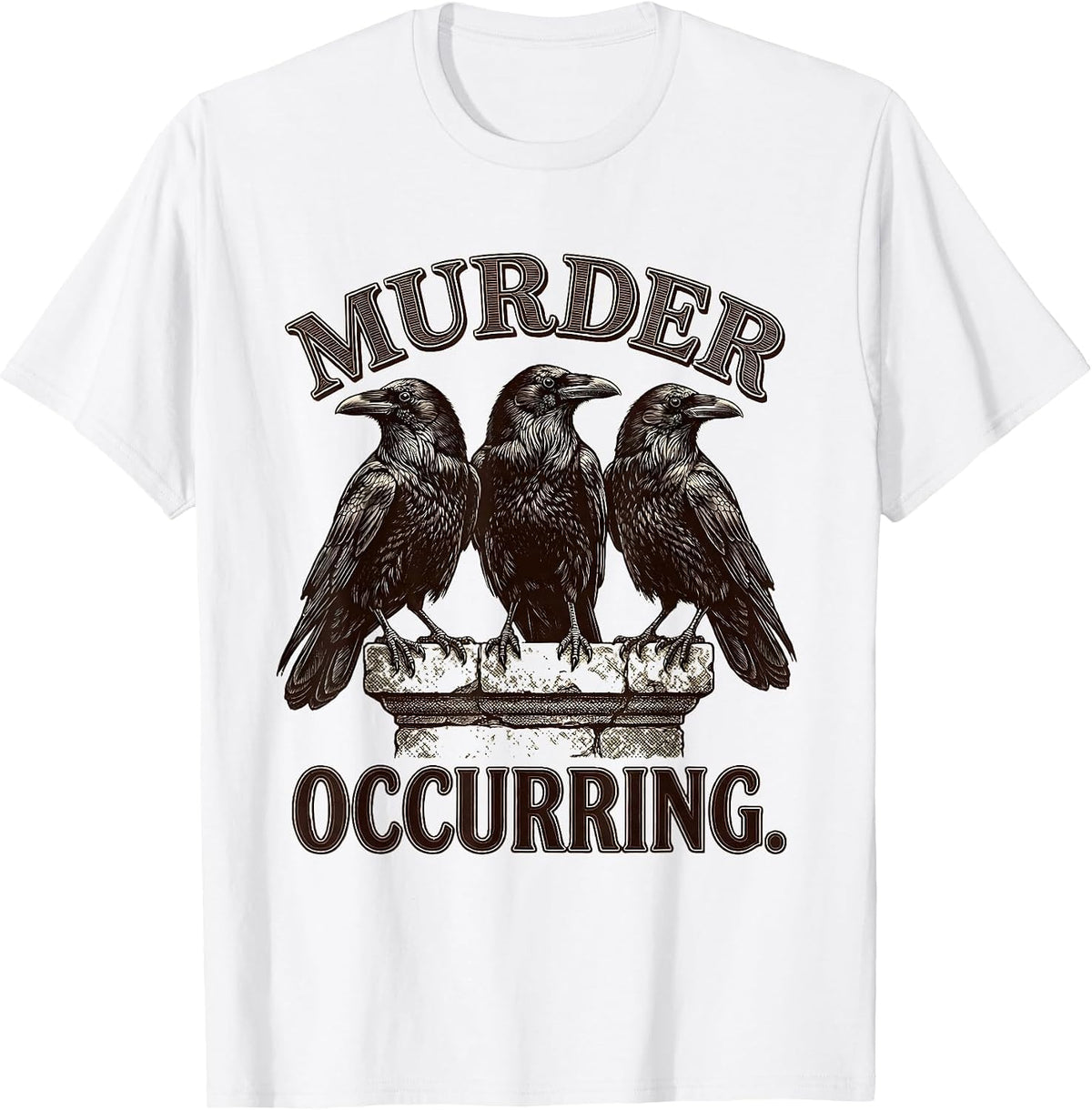 Men's MURDER OCCURRING Dark Humor Crow Lover Gothic Bird Pun T-Shirt - White