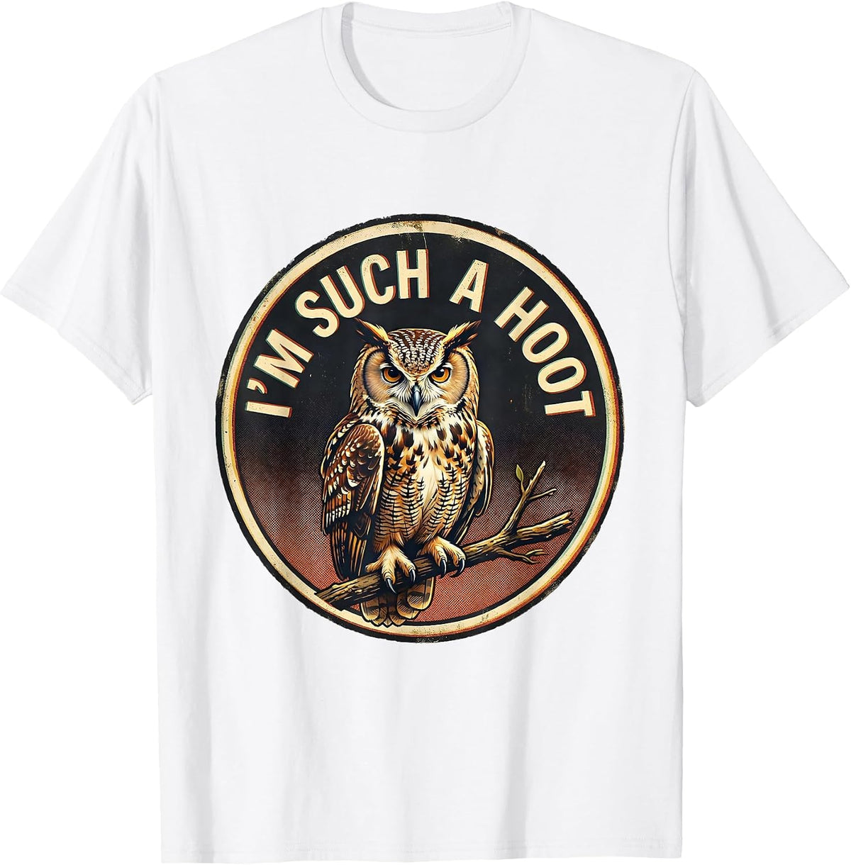 Men's I'm Such A Hoot Funny Owl Lover Birdwatcher Vintage Humor T-Shirt - White