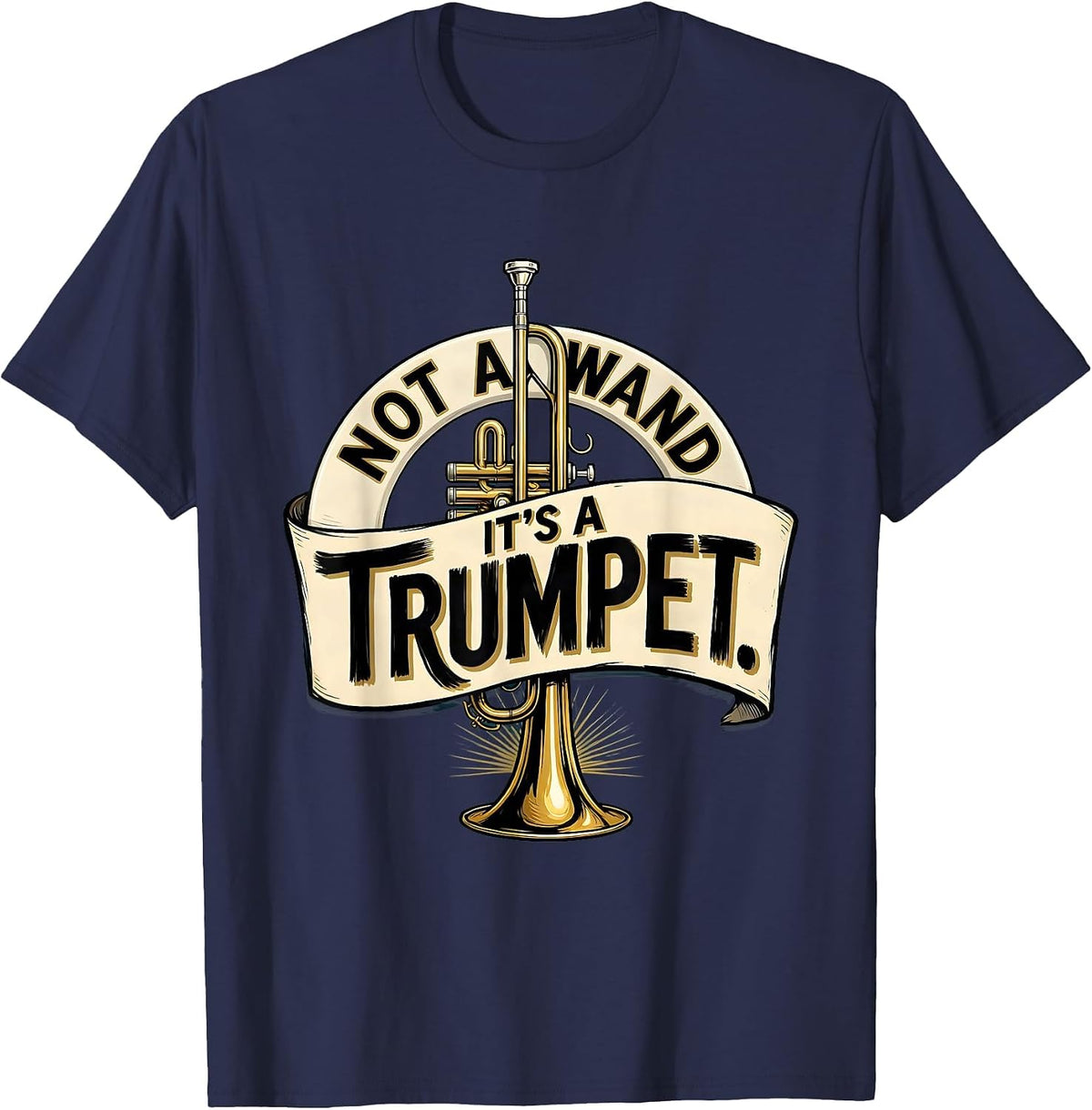 Not A Wand It's A Trumpet Sign Painter Whimsical Band T-Shirt, Men, Navy Blue, Medium - As Pictured