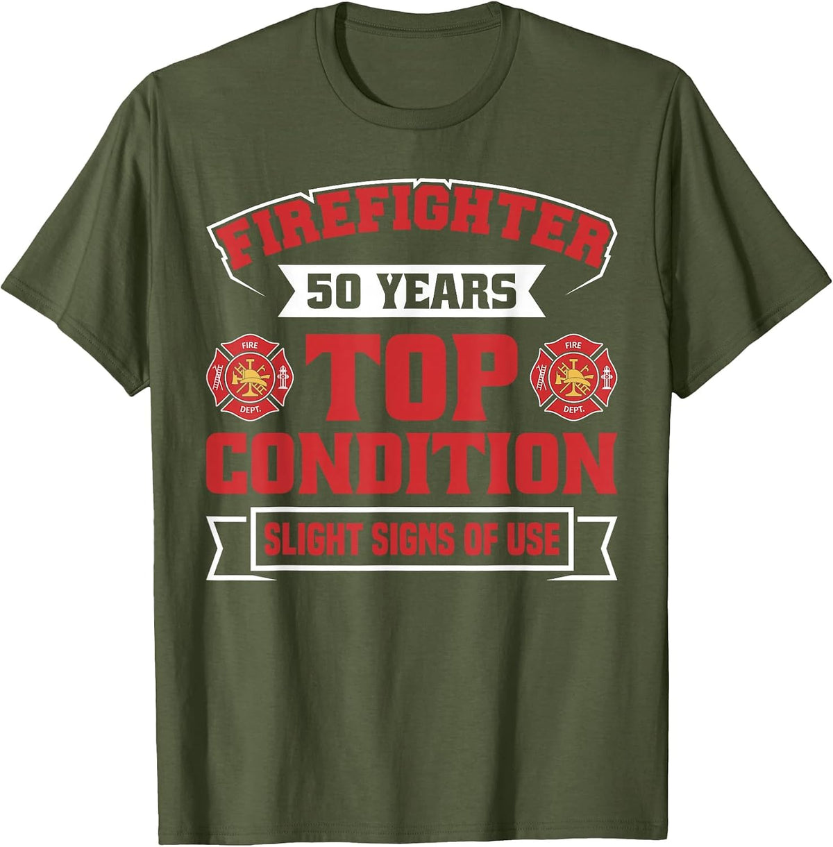 Firefighter Hero American Fireman 50 Years Firefighter T-Shirt - Olive Green