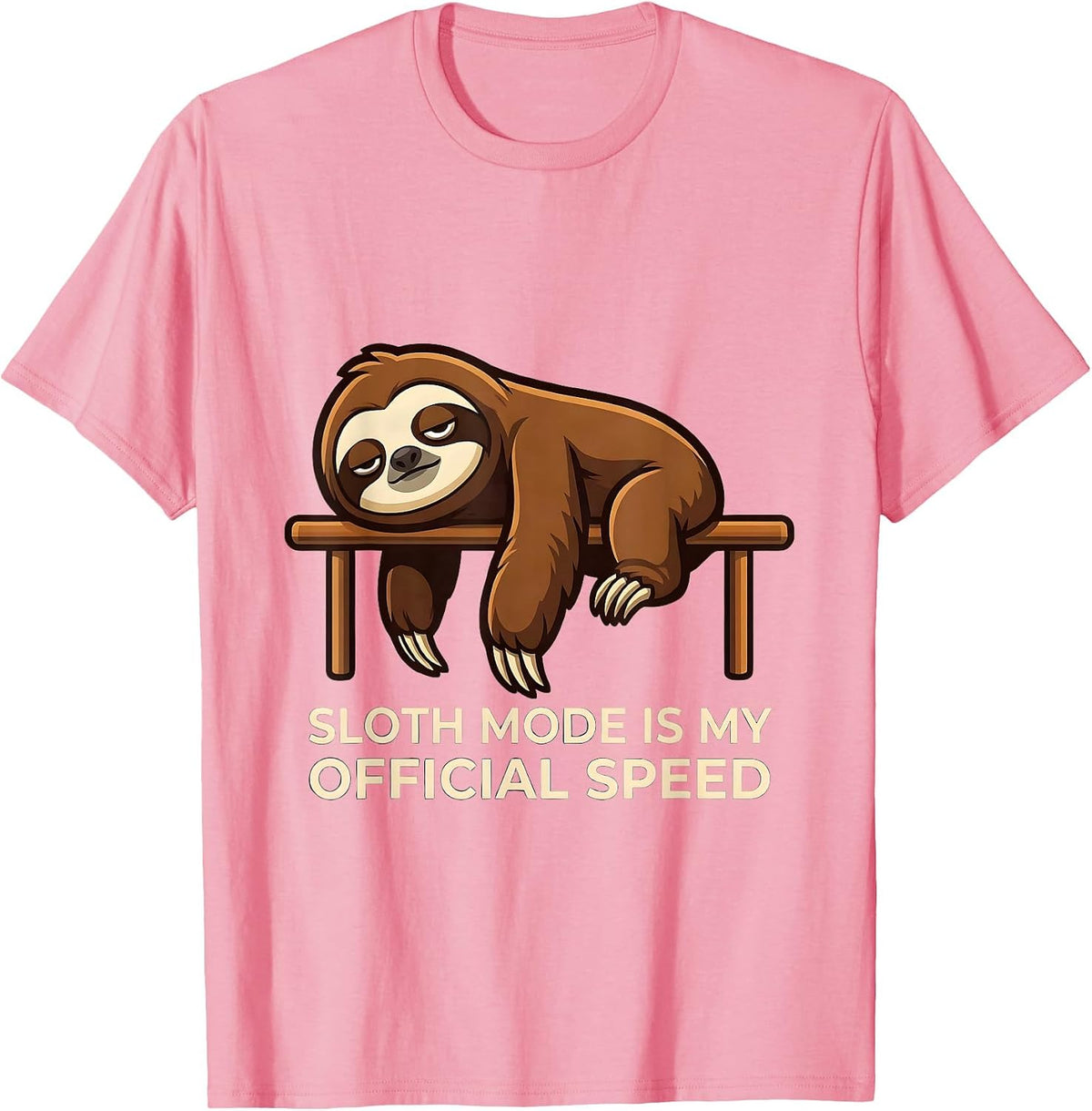 Men's Sloth Mode Is My Official Speed Funny Sloth Lover Humor T-Shirt - Pink