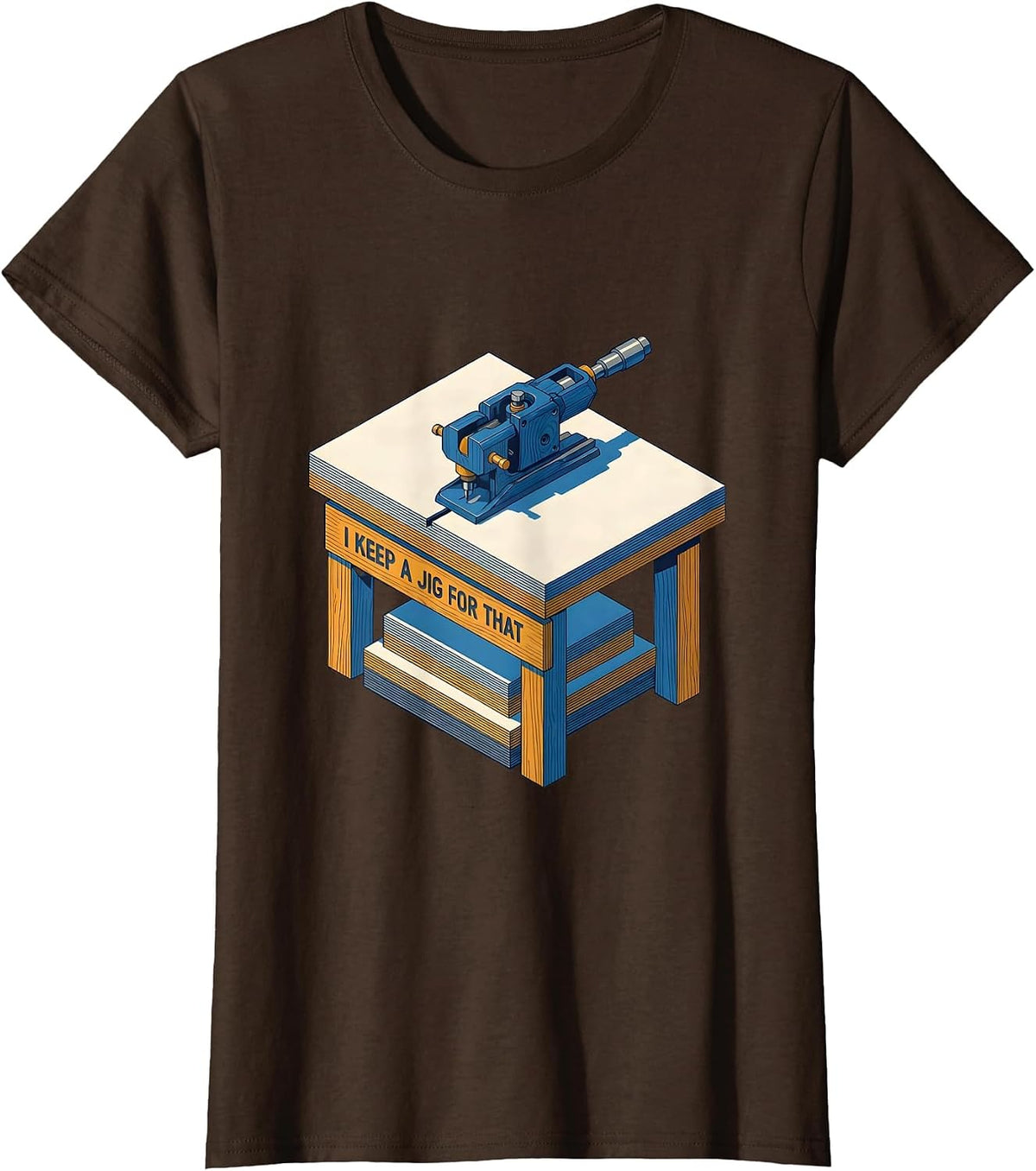 Women's I Keep A Jig For That Funny Woodworking Carpenter Dad Humor T-Shirt - Brown