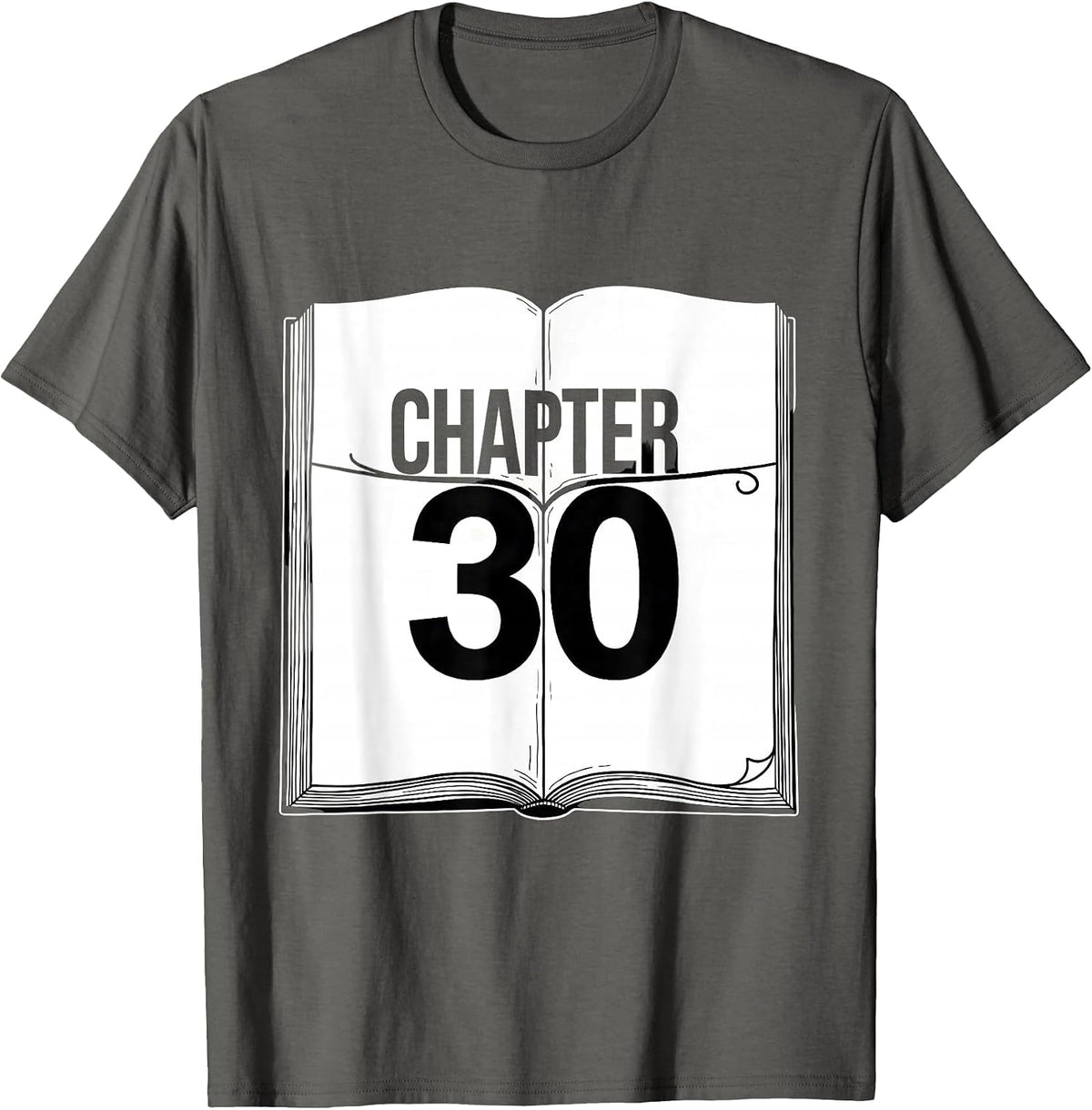 Chapter 30 Vintage Book Lover Milestone Birthday T-Shirt - Asphalt Grey