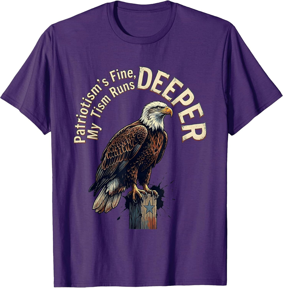 Patriotism's Fine My Tism Runs Deeper Distressed Eagle T-Shirt - Purple