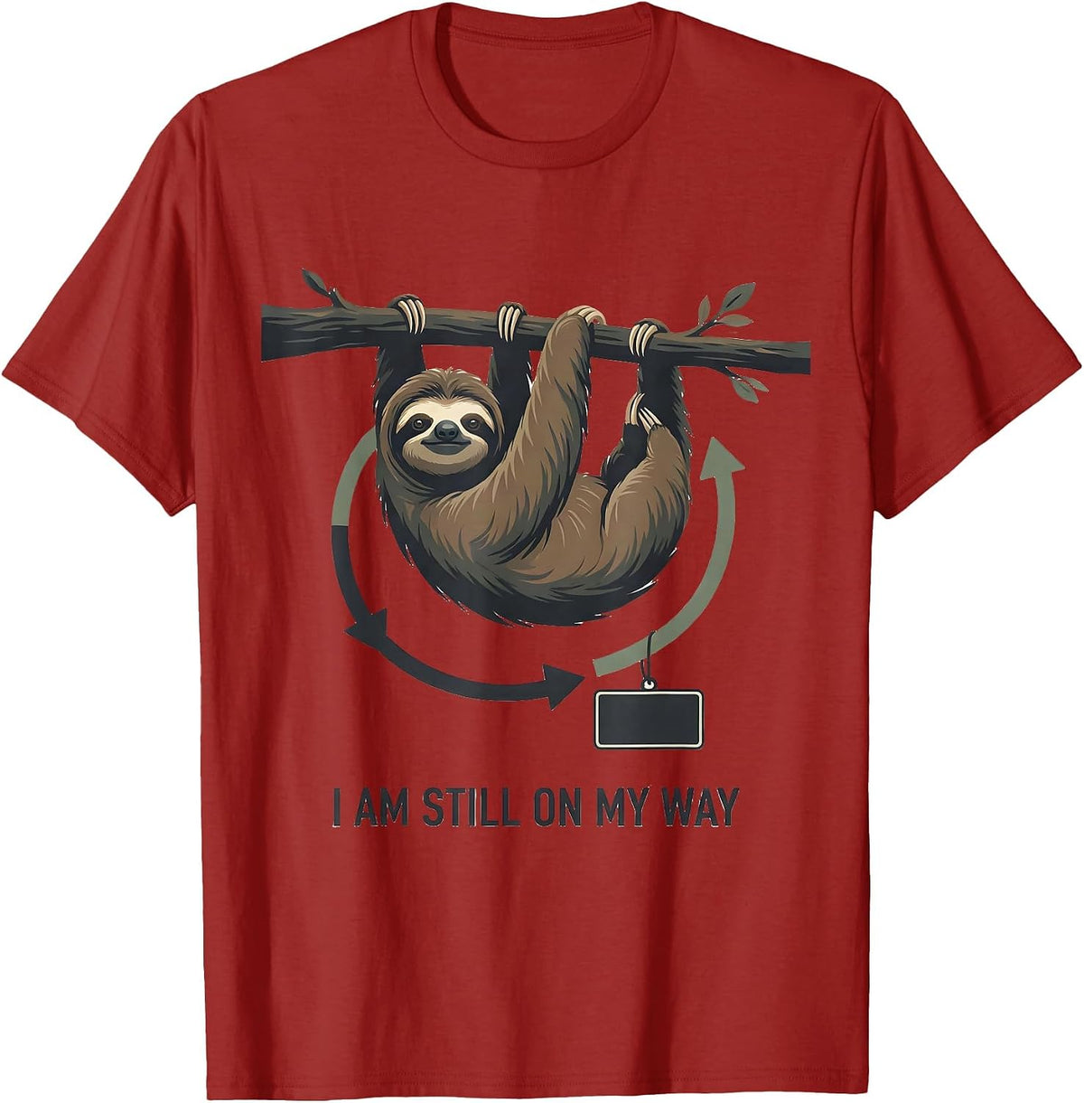 Men's I Am Still On My Way Funny Sloth Lover Lazy Humor Gift T-Shirt - Cranberry Red