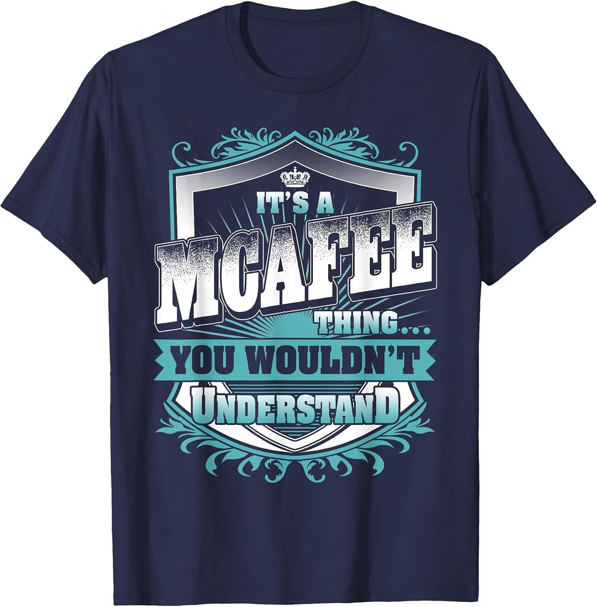 It's A MCAFEE Thing You Wouldn't Understand Name Vintage T-Shirt - Navy Blue