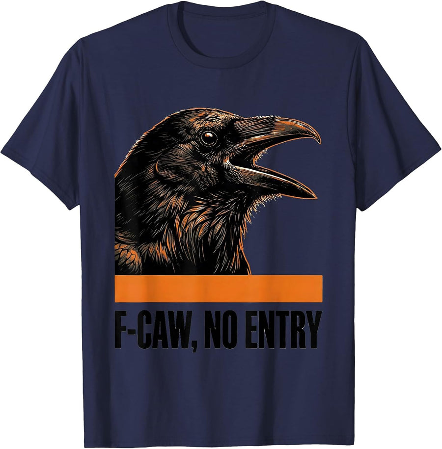 F-Caw, No Entry Brutalist Crow Humor Bird Lover Dark Joke T-Shirt - Navy Blue
