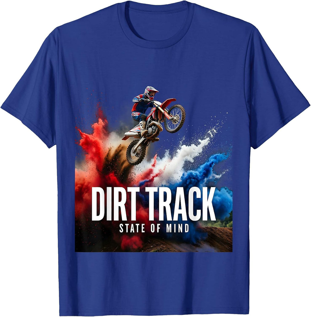 Dirt Track State Of Mind Motocross Design T-Shirt - Royal Blue