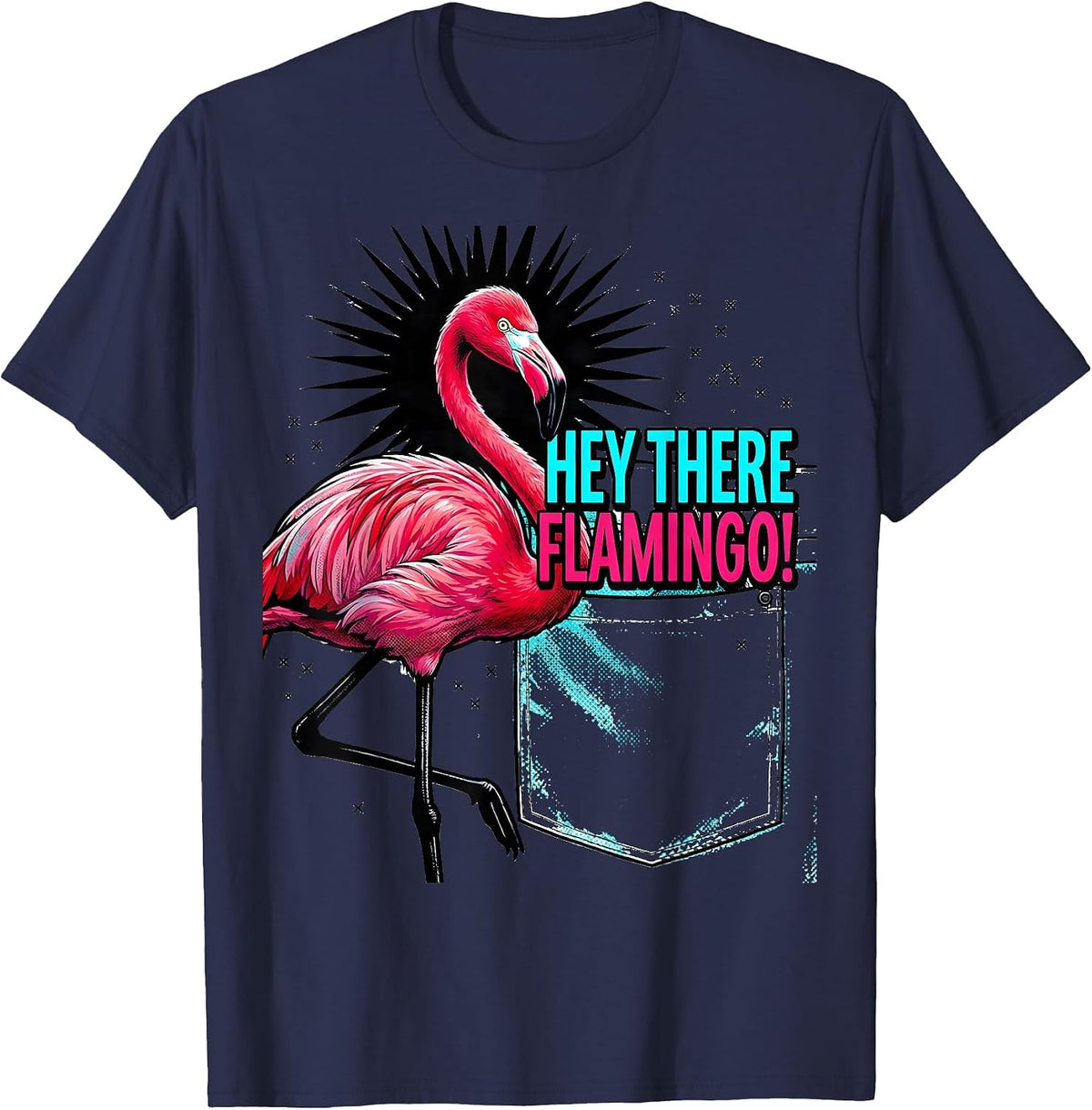 Men's Hey There, Flamingo! Pop Art Funny Bird Flamingo Lover Gift T-Shirt - Navy Blue