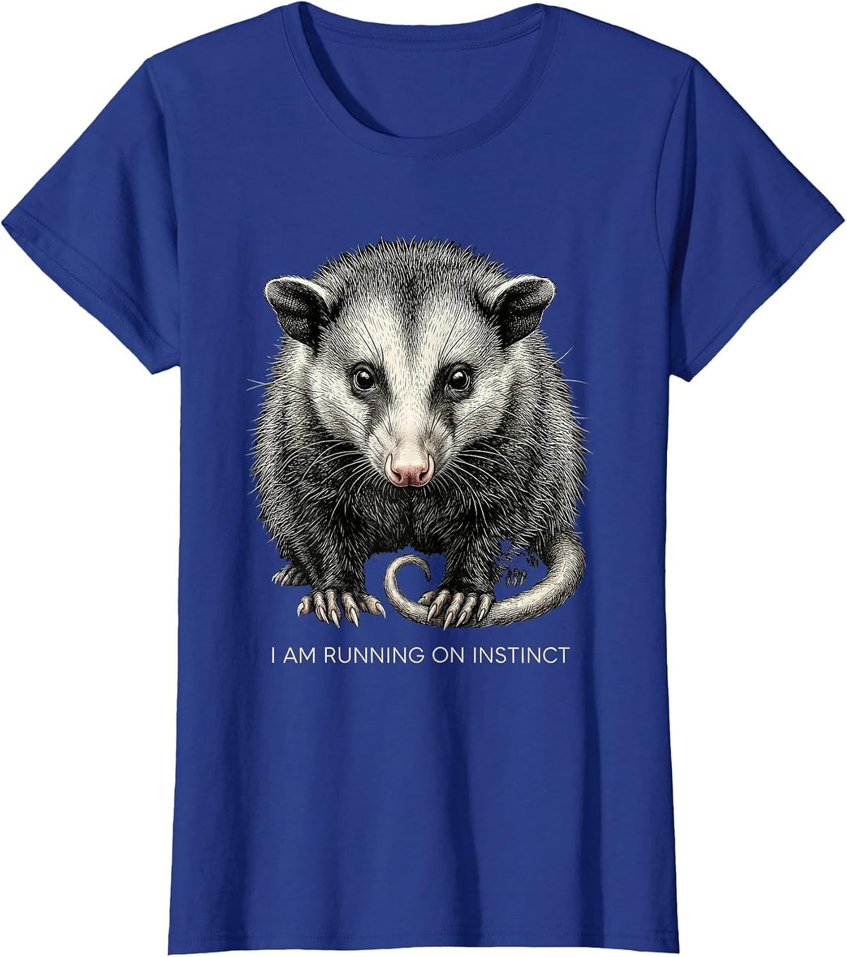 Women's I Am Running On Instinct Funny Opossum Animal Meme Humor T-Shirt - Royal Blue