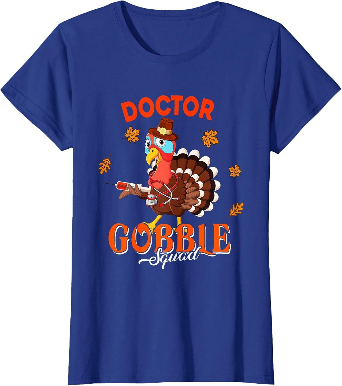 Doctor Gobble Squad Thanksgiving Fall Turkey Proud Job T-Shirt - Royal Blue