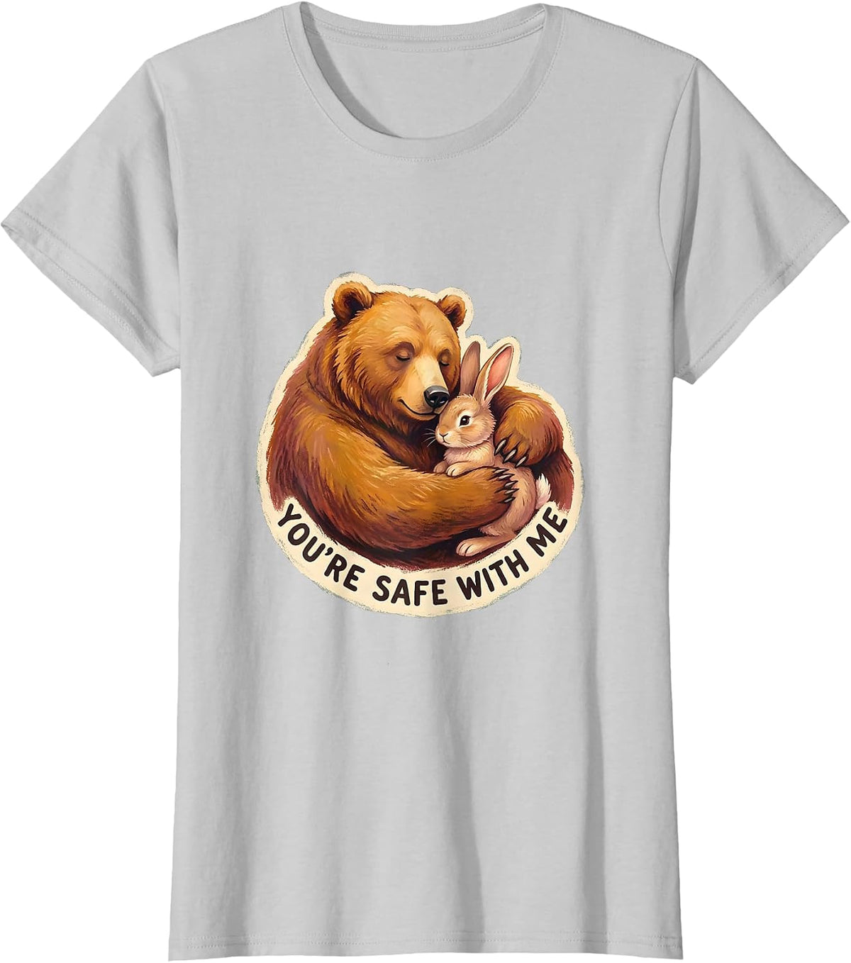 Women's You're Safe With Me Supportive Message Design T-Shirt - Silver Grey